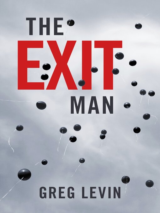 Title details for The Exit Man by Greg Levin - Available